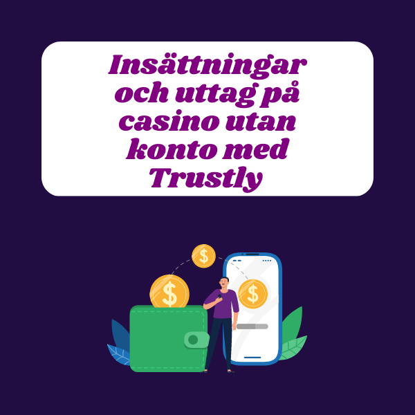 Instattningar-och-uttag-pa-casino-utan-konto-med-Trustly omslagsbild
