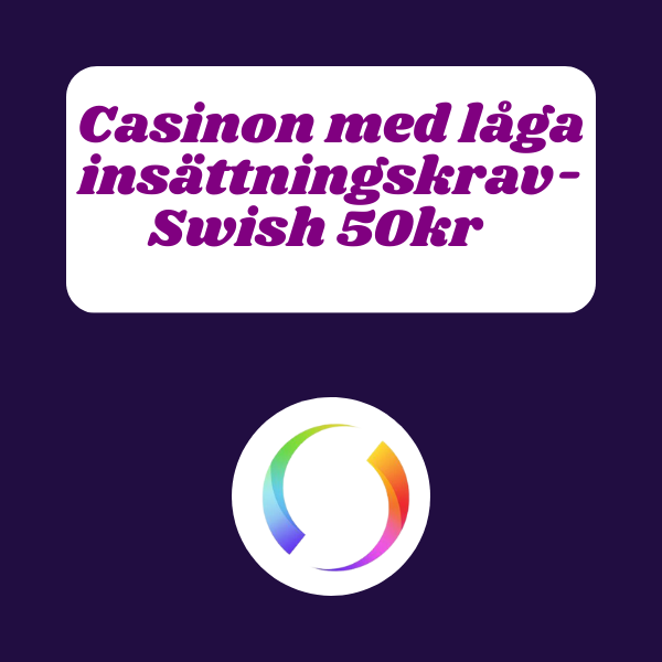 Casinon med låga insättningskrav- Swish 50 kr