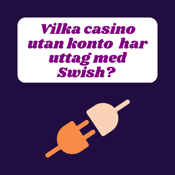 vilka casino utan konto har uttag med swish?