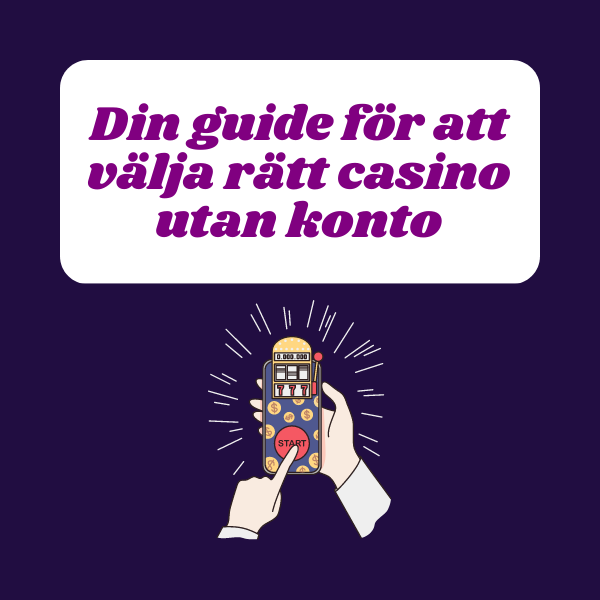 Din guide för att välja rätt casino utan konto, omlsagsbild