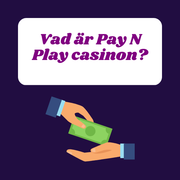 Vad är Pay N Play casinon? omslagsbild